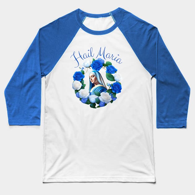 Marian blue bed of Roses Baseball T-Shirt by Praiseworthy Essentials